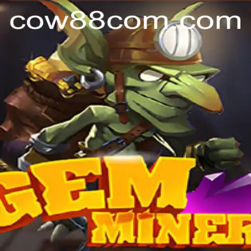 Exploring the World of GemMiner: A Thrilling Adventure Fueled by COW88
